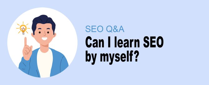 Can I learn SEO by myself?