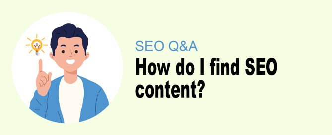 How do I find SEO content?