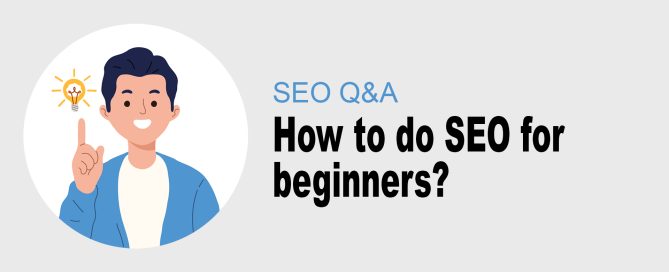 How to do SEO for beginners?