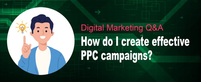 How do I create effective PPC campaigns?