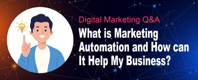 What is Marketing Automation and How Can It Help My Business?