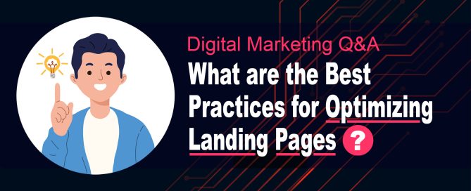 What are the Best Practices for Optimizing Landing Pages?