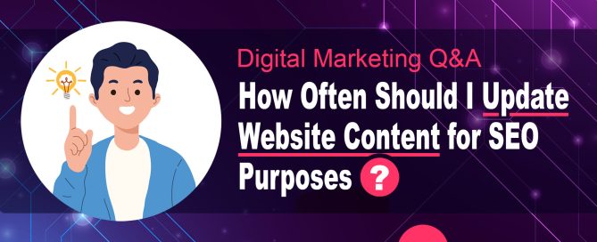 How Often should I Update Website Content for SEO Purposes?
