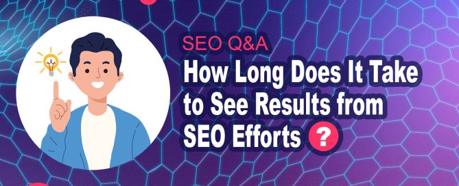 How Long Does It Take to See Results from SEO Efforts?