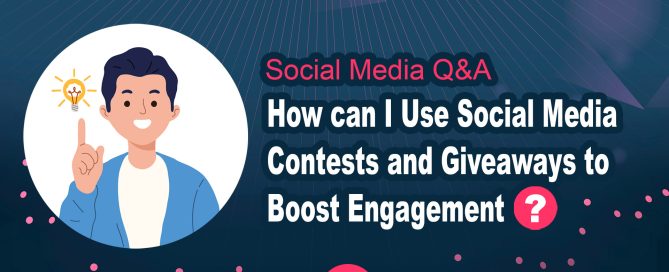 How can I Use Social Media Contests and Giveaways to Boost Engagement?