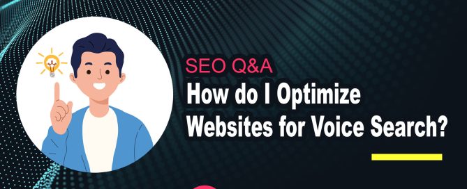 How do I Optimize Websites for Voice Search with Latest SEO Strategy