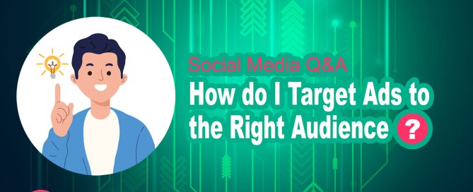 How do I Target Ads to the Right Audience?