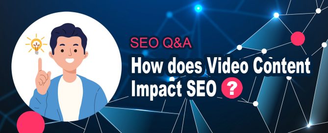 How does Video Content Impact SEO?