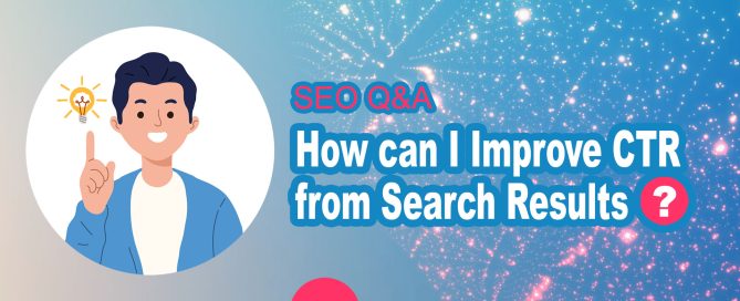 How can I Improve CTR from Search Results?